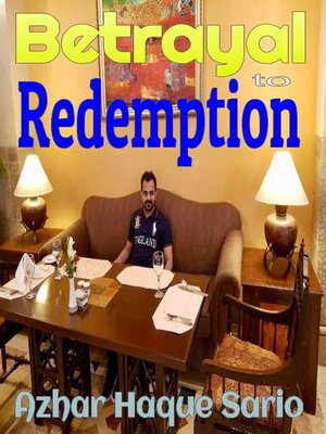 cover image of Betrayal to Redemption